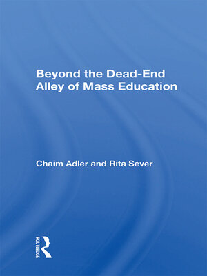 cover image of Beyond the Dead-End Alley of Mass Education